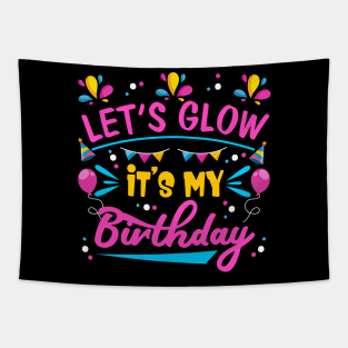 Let's Glow Party It's My Birthday Gift Tee For Kids Boys Tapestry