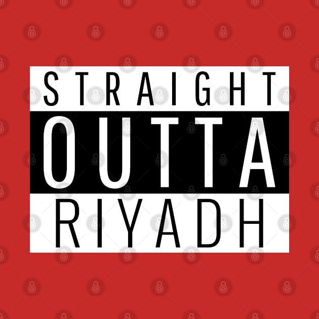 Straight Outta Riyadh by ForEngineer