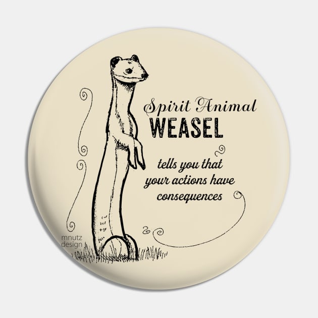 Spirit animal - Weasel Pin by mnutz