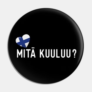 Finnish Kuinka voit? Pin