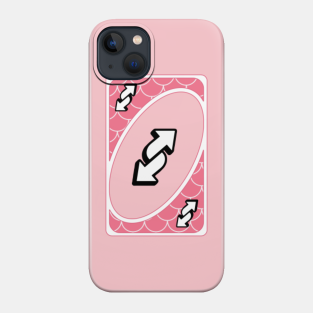 Uno Reverse Card Phone Cases Iphone And Android Teepublic