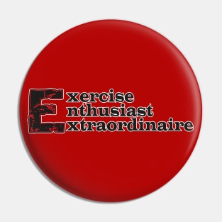 Exercise Enthusiast Pin