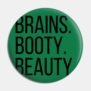 Fitness - Brains  Booty Beauty for women Pin