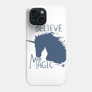 Believe in Magic Unicorn Phone Case