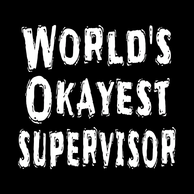 World's Okayest supervisor by Happysphinx