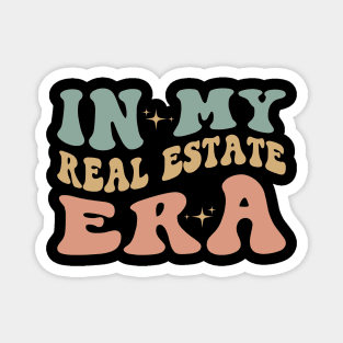 Retro Real Estate Agent Life Trendy Saying In My Real Estate Era Magnet