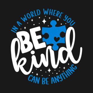 Blue Be Kind Autism Awareness T-Shirt