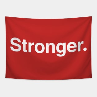 Stronger. Tapestry