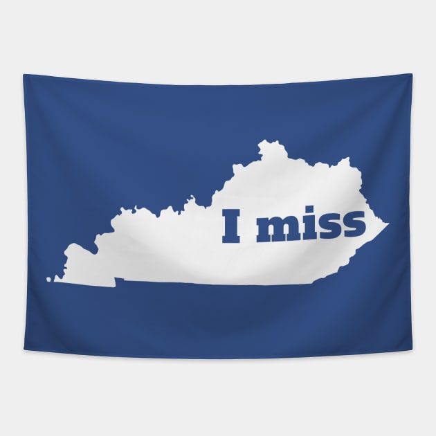 I Miss Kentucky - My Home State Tapestry by Yesteeyear