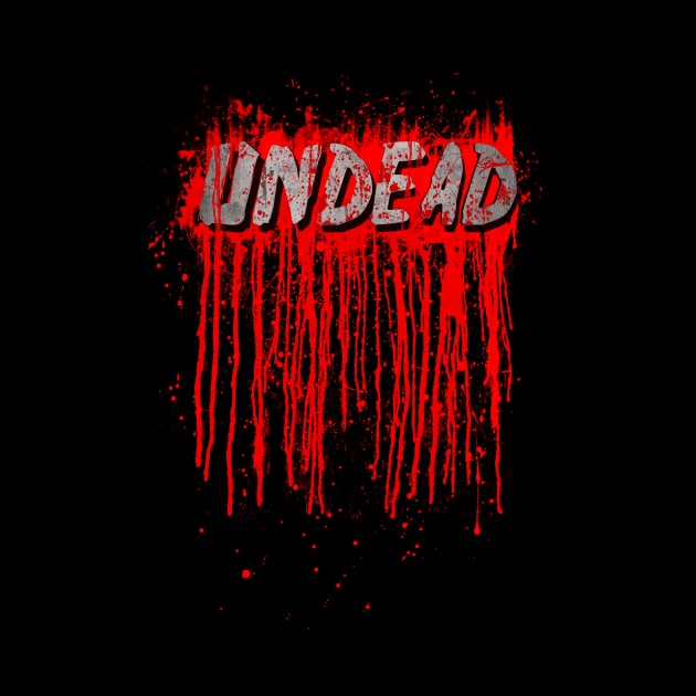 UNDEAD - Blood Smeared / horror / splatter by badbugs