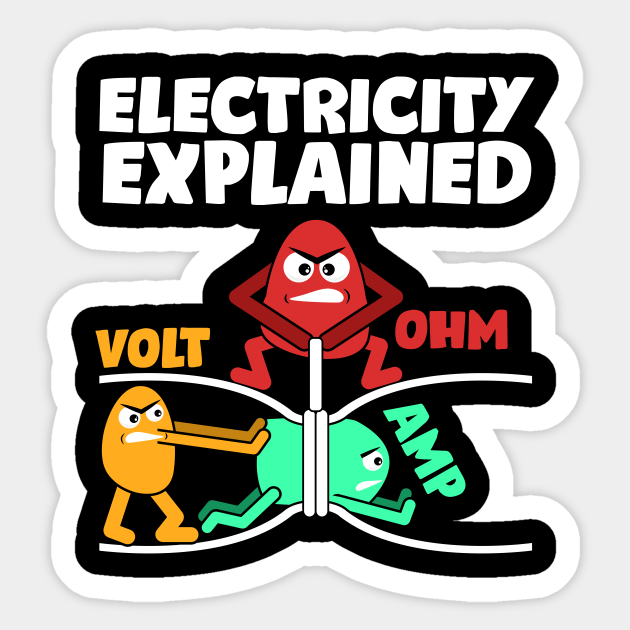 Funny Electrician Design Explains Electricity - Electricity - Sticker