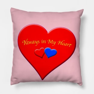 Always in my Heart Pillow