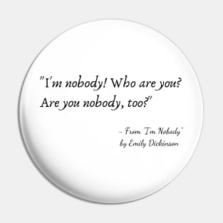 A Quote from "I’m Nobody" by Emily Dickinson Pin