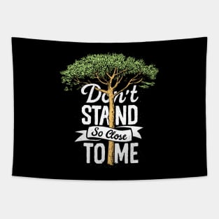 Don't stand so close to me Tapestry