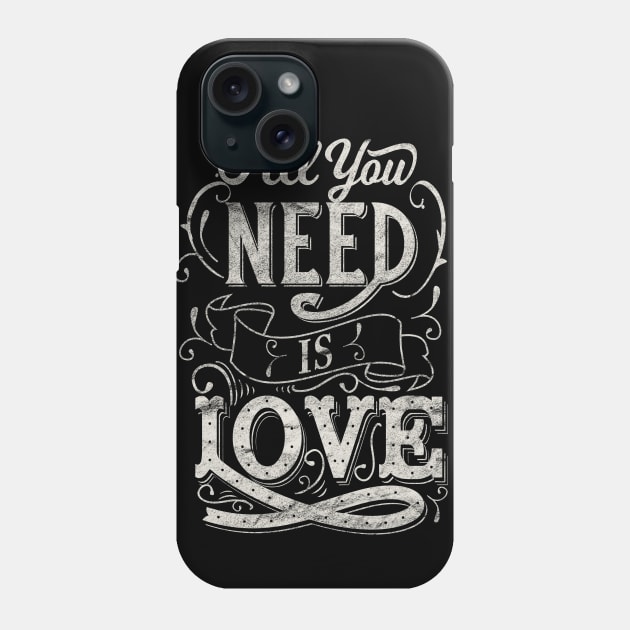 All You Need Is Love Worn Phone Case by Alema Art