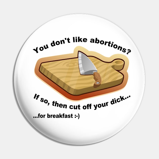 You don't like abortions? Pin by Vladimir Zevenckih
