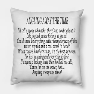 Angling Away The Time Pillow