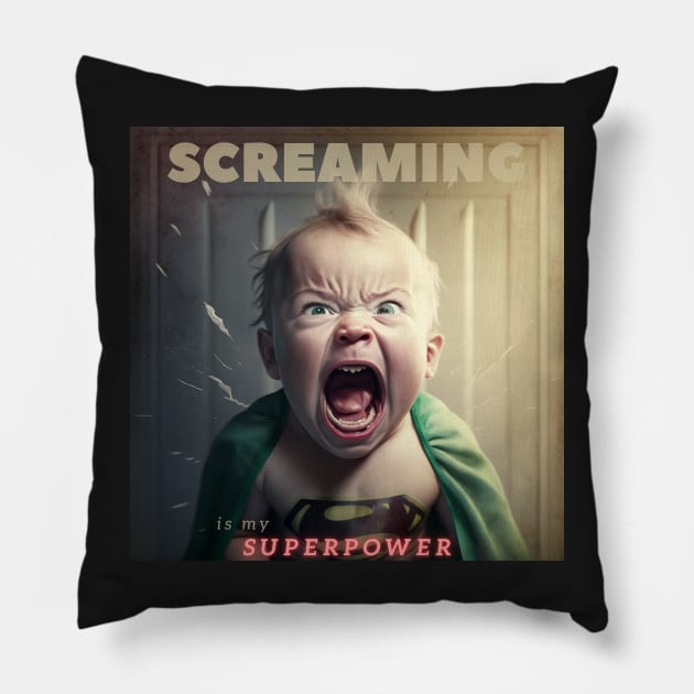Screaming Is My SuperPower Pillow by ai1art