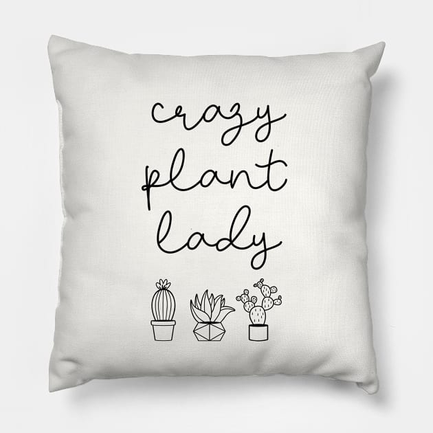 Crazy plant lady Pillow by LemonBox