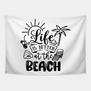 Life Is Better At The Beach Tapestry