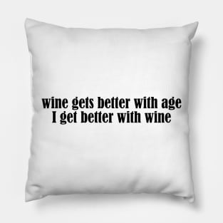 Wine Birthday Gift Funny Age Older Old Red White Cute Quote Pillow