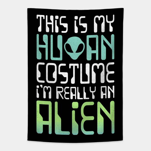 Funny weird My Human Costume Alien Halloween Tapestry by Krishnansh W.