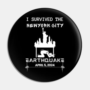 I Survived the New York City, NY Earthquake April 5, 2024, NYC Skyline Memorabilia Pin