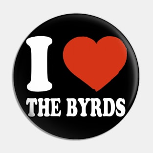 Graphic I Love Byrds Personalized Name Vintage Pin