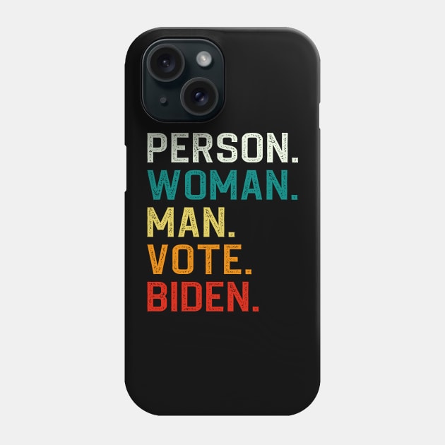 Person Man Woman Vote Biden Phone Case by DragonTees