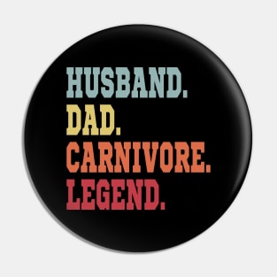 HUSBAND DAD CARNIVORE LEGEND FUNNY MEAT LOVING SPORTY FATHER Pin