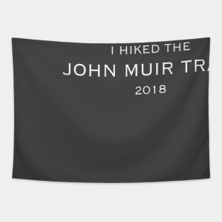 I HIKED THE JMT 2018 Tapestry