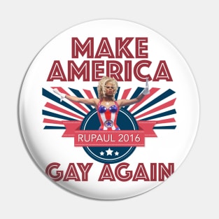 Make America Gay Again! Pin