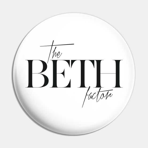 The Beth Factor Pin by TheXFactor