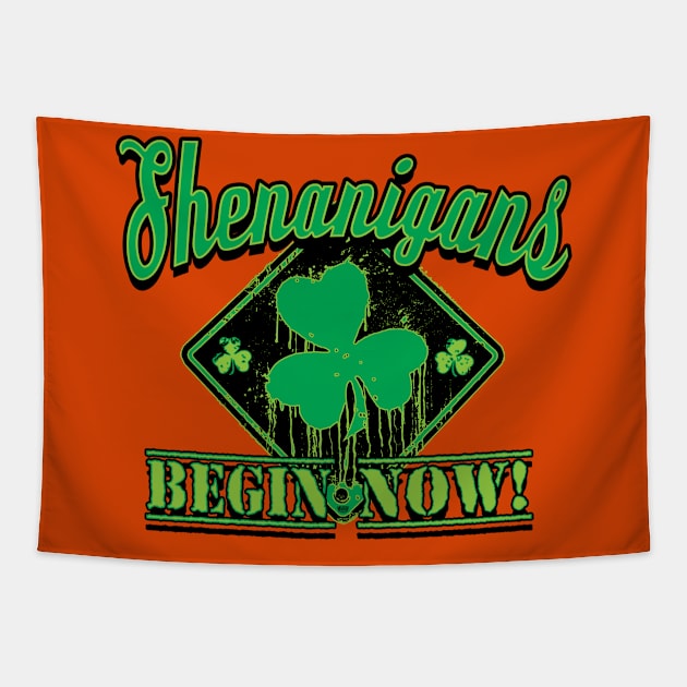 Warning Shenanigans Begin Now Dripping Shamrock Tapestry by Mudge