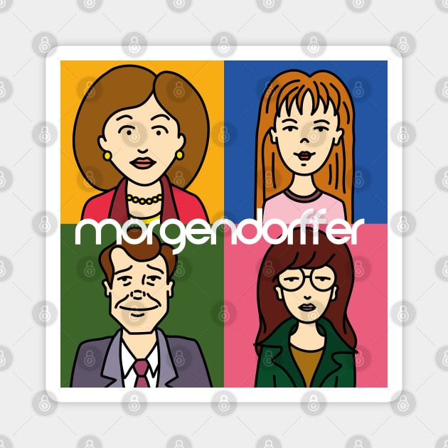 The Morgendorffer family Magnet by Cleobule