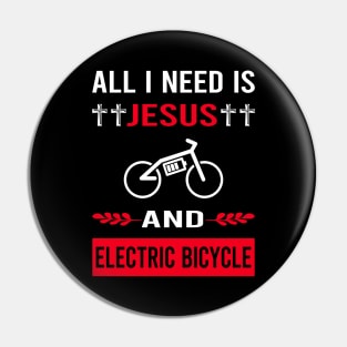 I Need Jesus And Electric Bicycle E Bike Ebike Pin