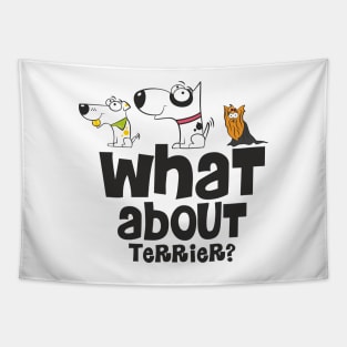 What about terrier? Tapestry