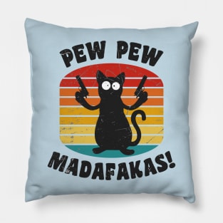 Pew Pew Madafakas Shooting Cool Cat Funny Pillow