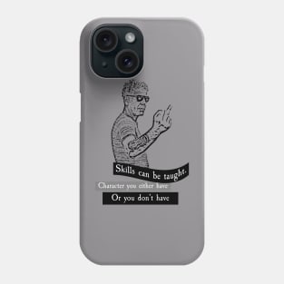 anthony bourdain quotes,skill can be taught Phone Case