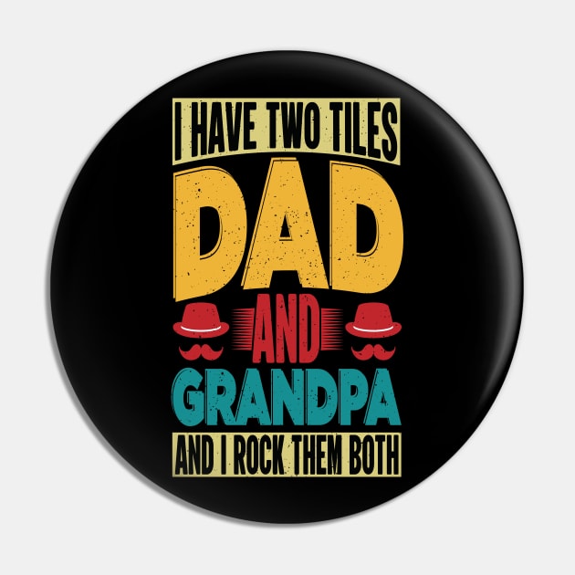 I have two tiles dad and grandpa and i rock the both Pin by amramna