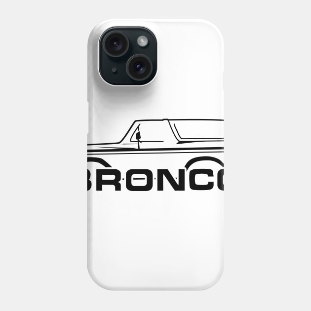 1978-1979 Bronco Side Black With New Logo Phone Case by The OBS Apparel