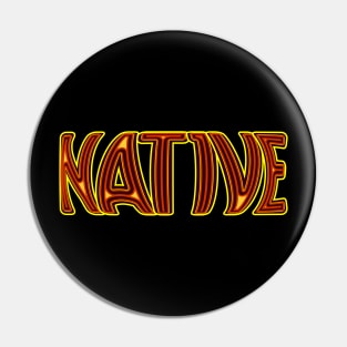 NATIVE Pin