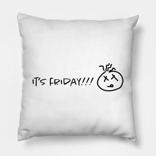 It's Friday | The No One Pillow