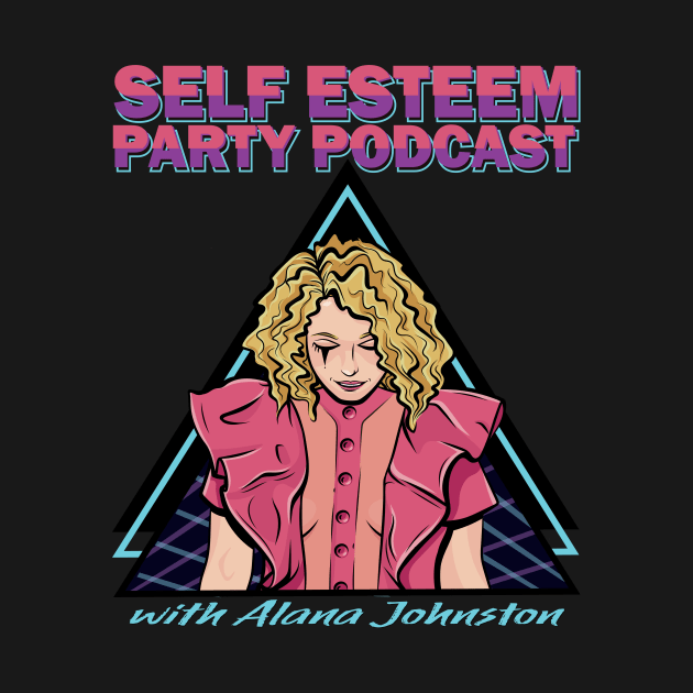 Self Esteem Party Podcast by Self Esteem Party