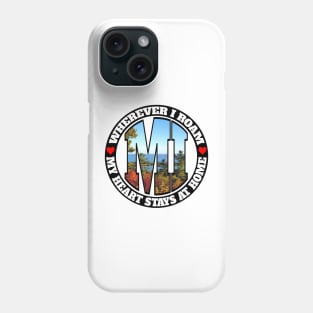 Heart Stays Home - Michigan Phone Case