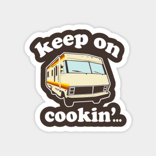 Funny - Keep On Cookin' Magnet