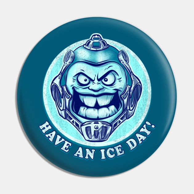 Have an Ice Day Pin by poopsmoothie