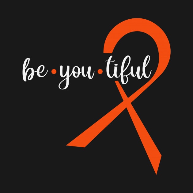 Be You Tiful Hunger Awareness Orange Ribbon Warrior Support Survivor by celsaclaudio506