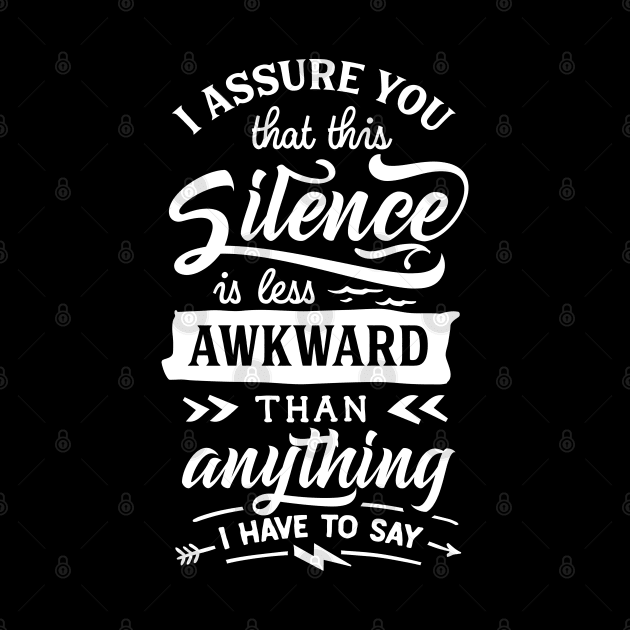 I Assure You that this Silence is less Awkward than Anything I have to Say - Introvert - Social Anxiety by Wanderer Bat