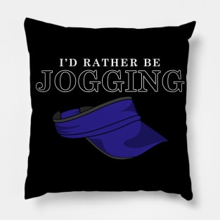 I'd rather be jogging Pillow